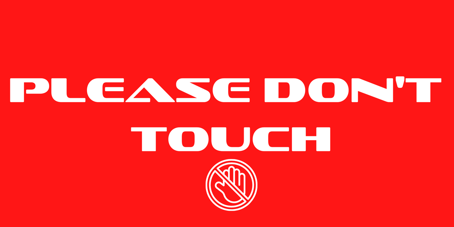Please Don't Touch