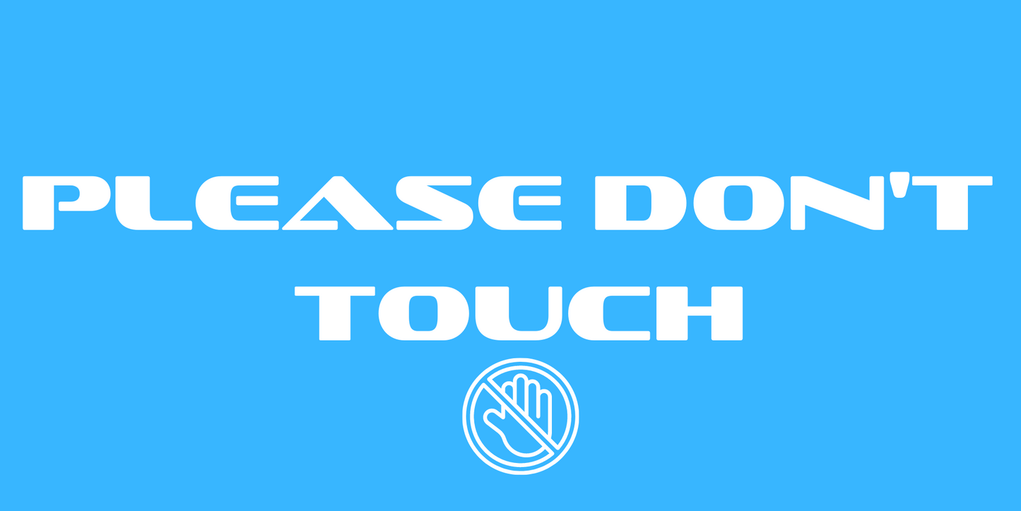 Please Don't Touch