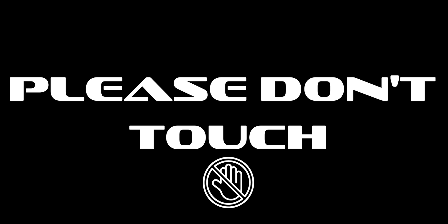Please Don't Touch