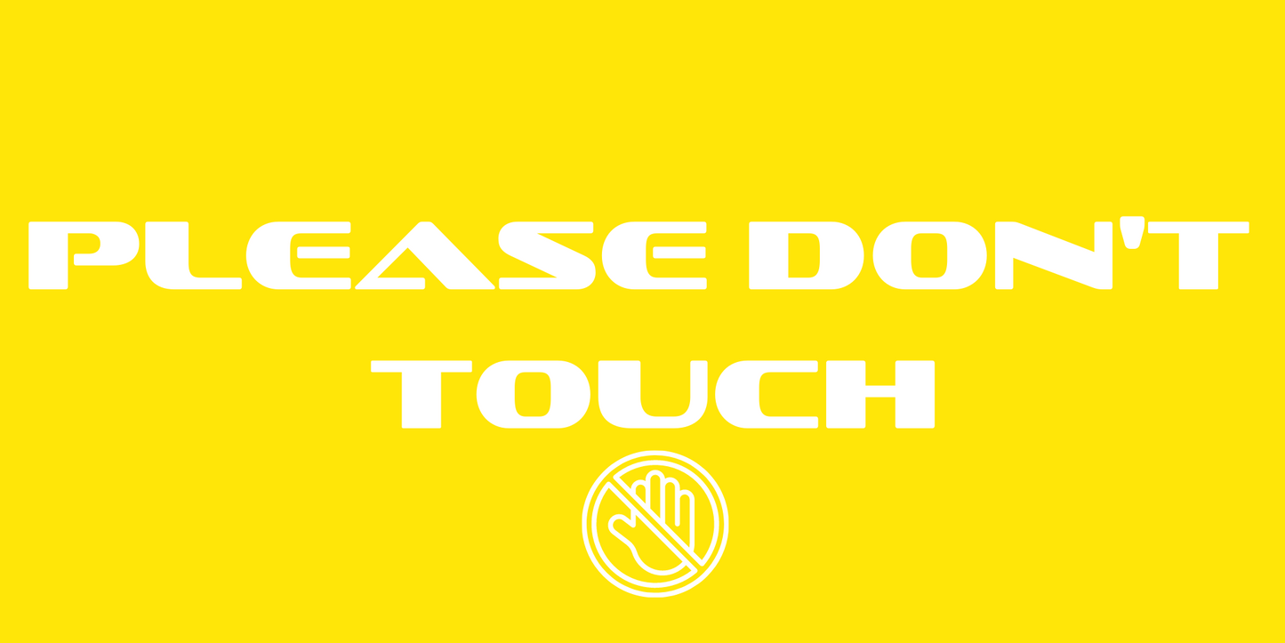 Please Don't Touch